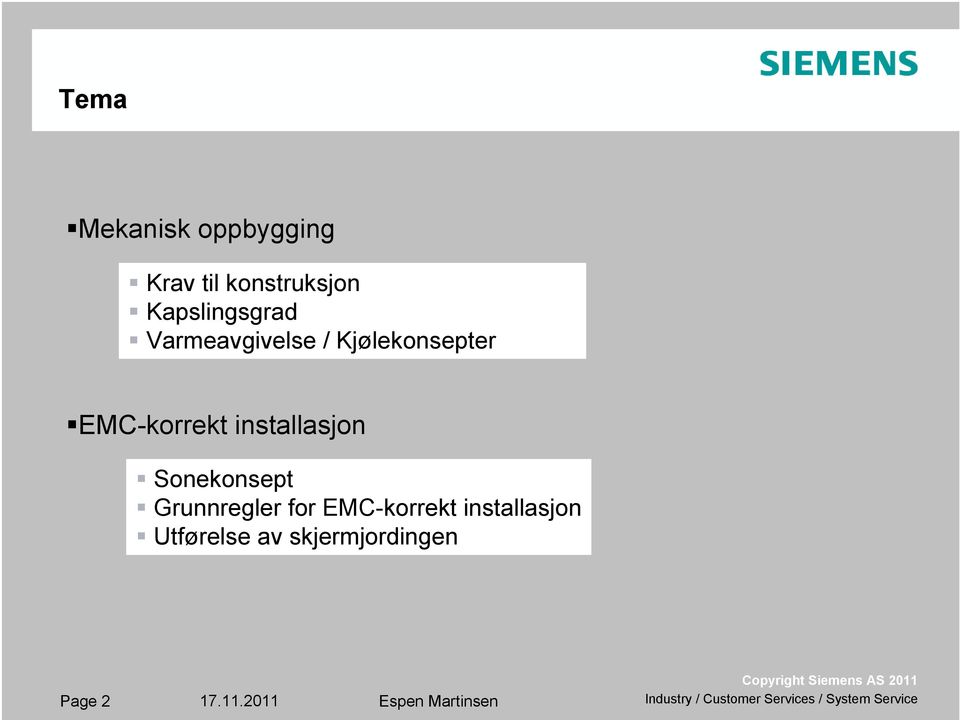 EMC-korrekt installasjon Sonekonsept Grunnregler for