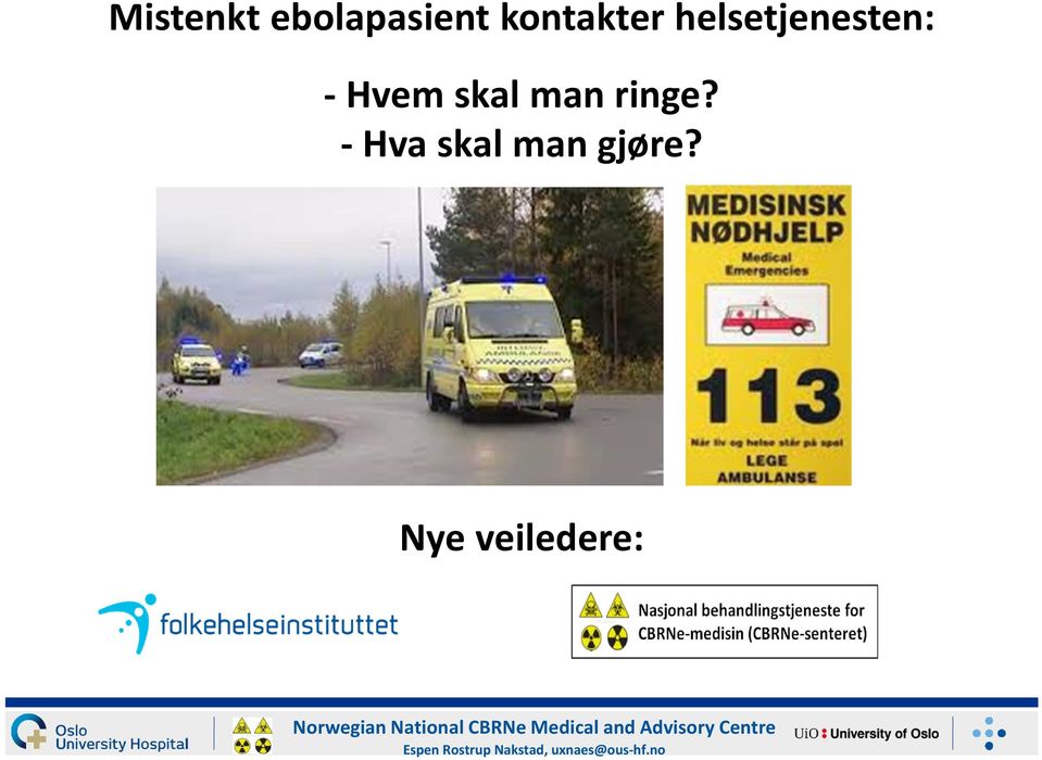 Nye veiledere: Norwegian National CBRNe Medical