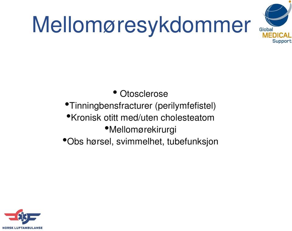 Kronisk otitt med/uten cholesteatom