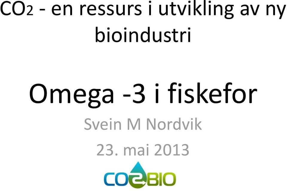 bioindustri Omega -3 i