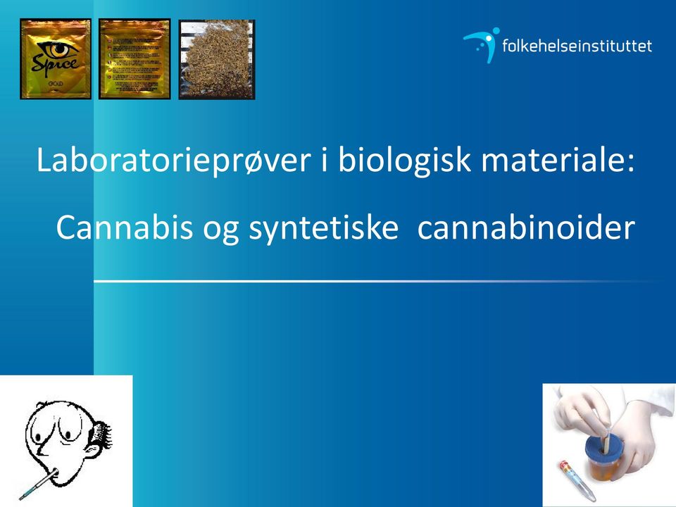 materiale: Cannabis