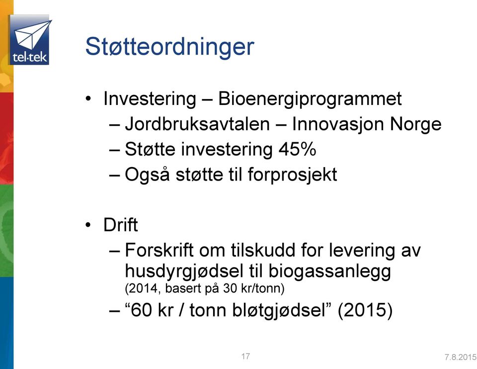 Drift Forskrift om tilskudd for levering av husdyrgjødsel til