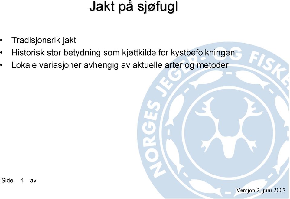 for kystbefolkningen Lokale variasjoner