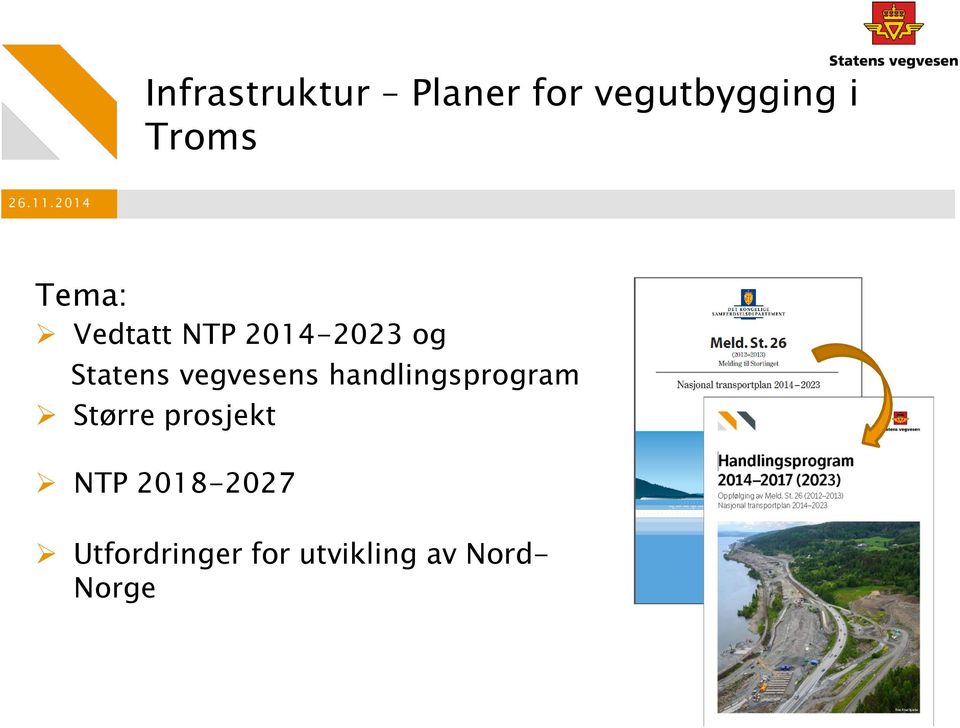 vegvesens handlingsprogram Større prosjekt NTP