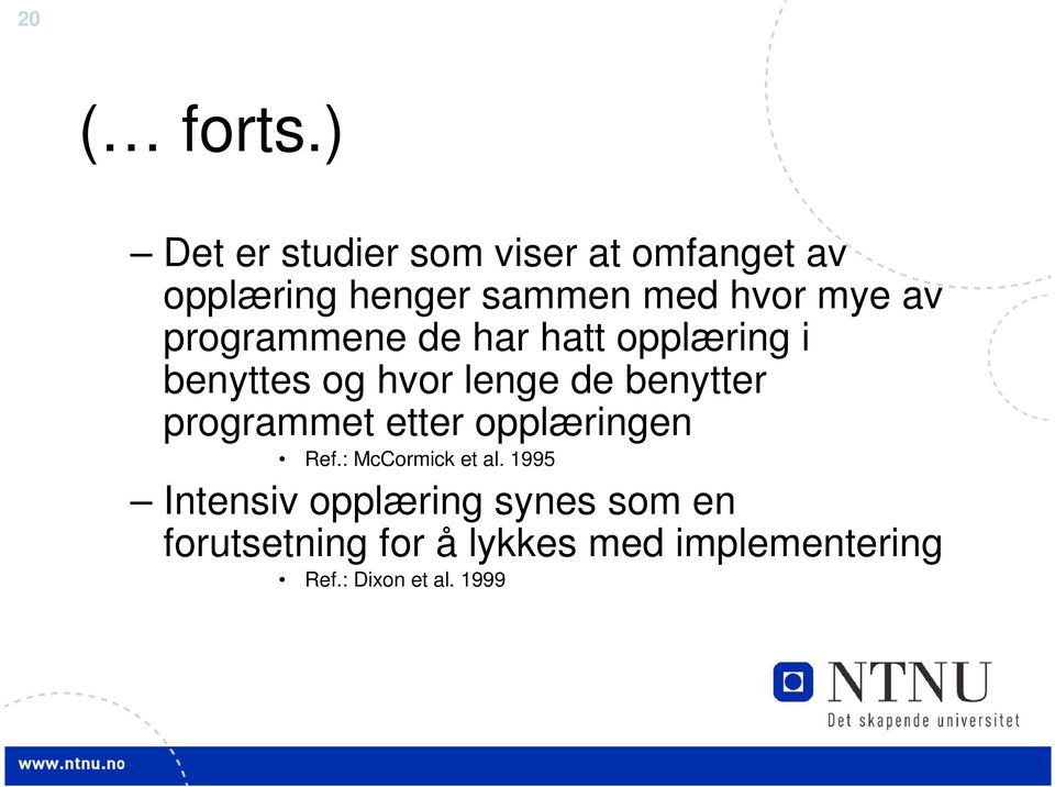 programmet etter opplæringen Ref.: McCormick et al.