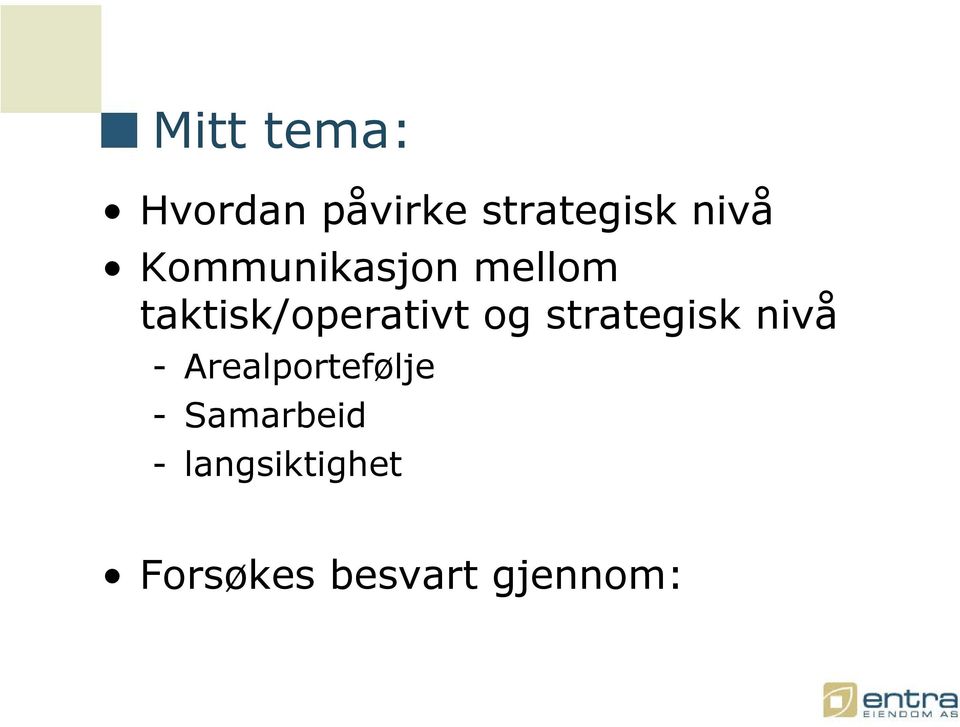 strategisk nivå - Arealportefølje -