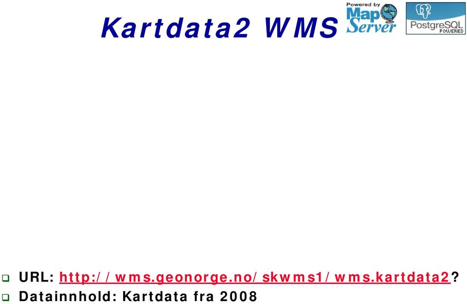 no/skwms1/wms.kartdata2?