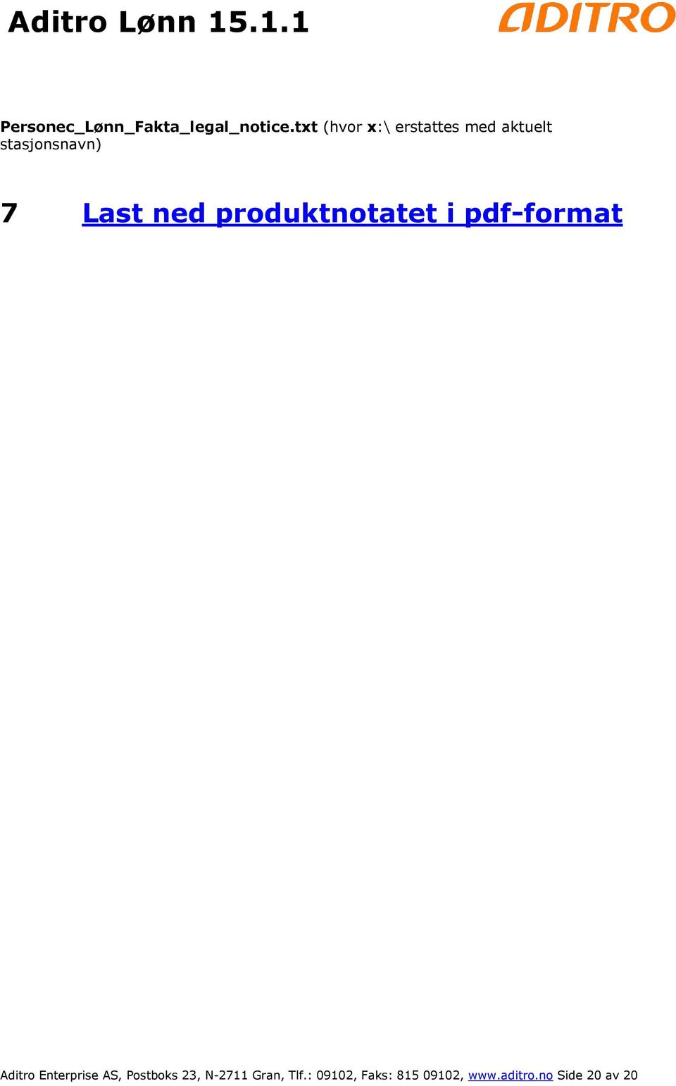 ned produktnotatet i pdf-format Aditro Enterprise AS,