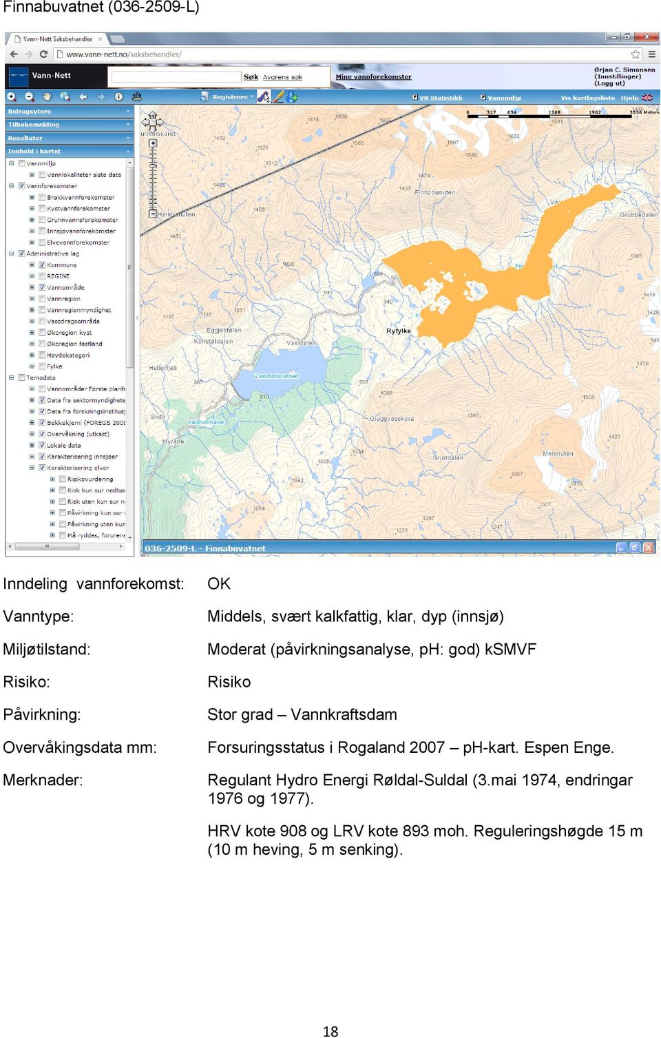 Rogaland 2007 ph-kart. Espen Enge. Regulant Hydro Energi Røldal-Suldal (3.