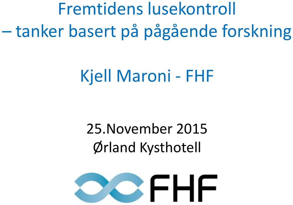 forskning Kjell Maroni - FHF