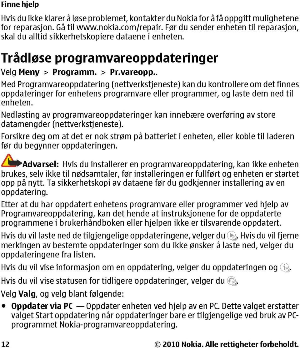 ateringer Velg Meny > Programm. > Pr.vareopp.