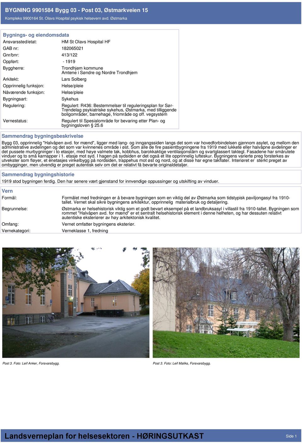 Bestemmelser til reguleringsplan for Sør- Trøndelag psykiatriske sykehus, Østmarka, med tilliggende boligområder, barnehage, friområde og off.