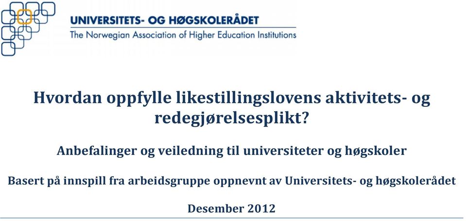 Anbefalinger og veiledning til universiteter og