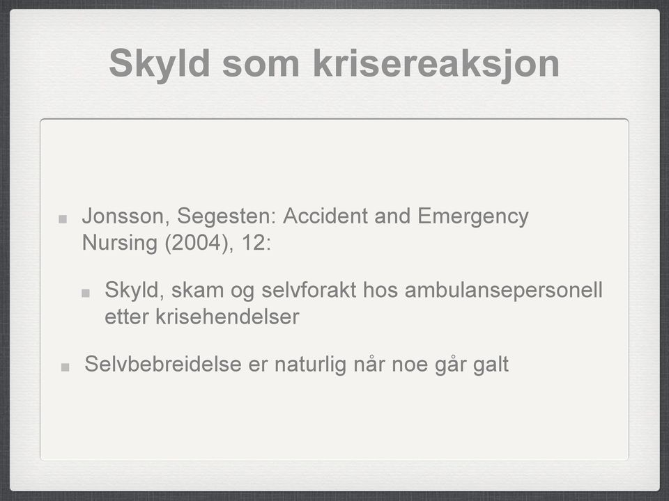 skam og selvforakt hos ambulansepersonell etter