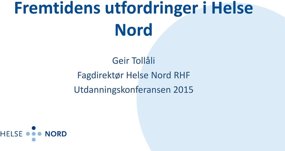 Fagdirektør Helse Nord