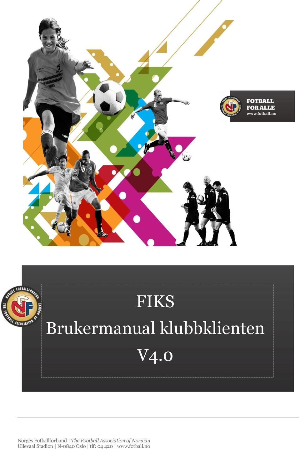 FIKS Brukermanual klubbklienten V4.0 - PDF Gratis nedlasting