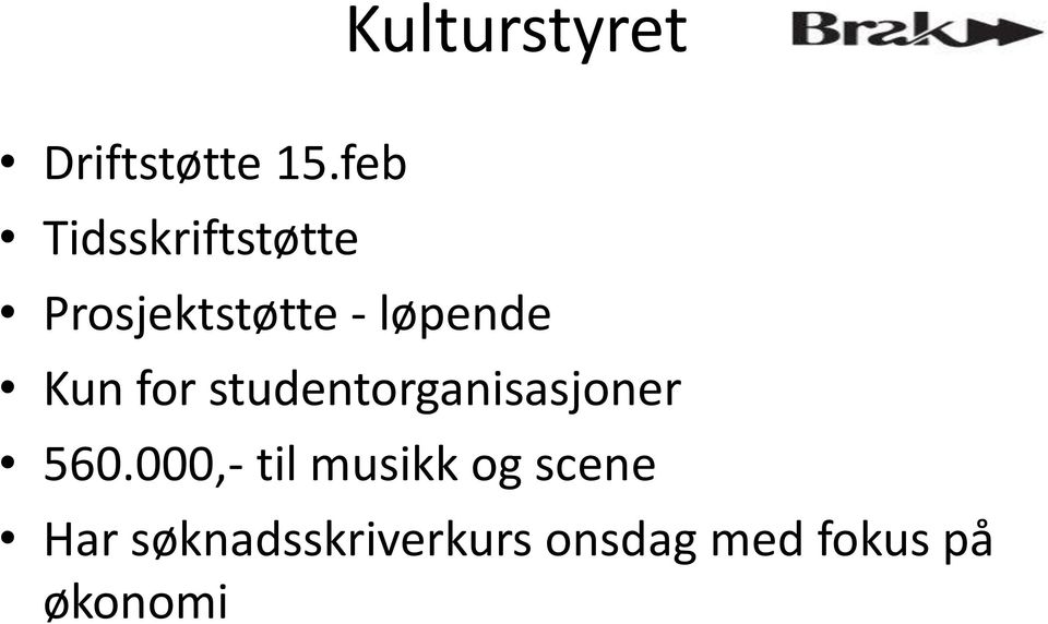 Kun for studentorganisasjoner 560.