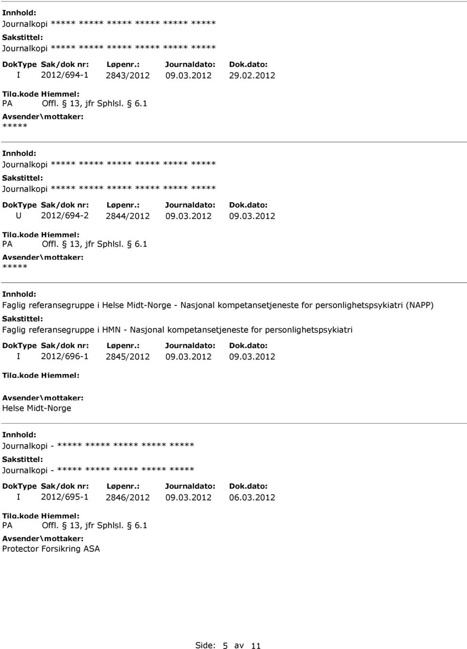 kompetansetjeneste for personlighetspsykiatri (NAPP) Faglig referansegruppe i HMN - Nasjonal