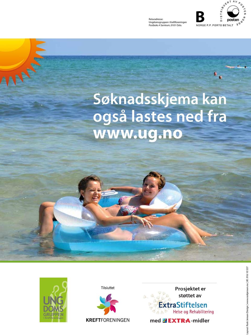 B Søknadsskjema kan også lastes ned fra www.ug.