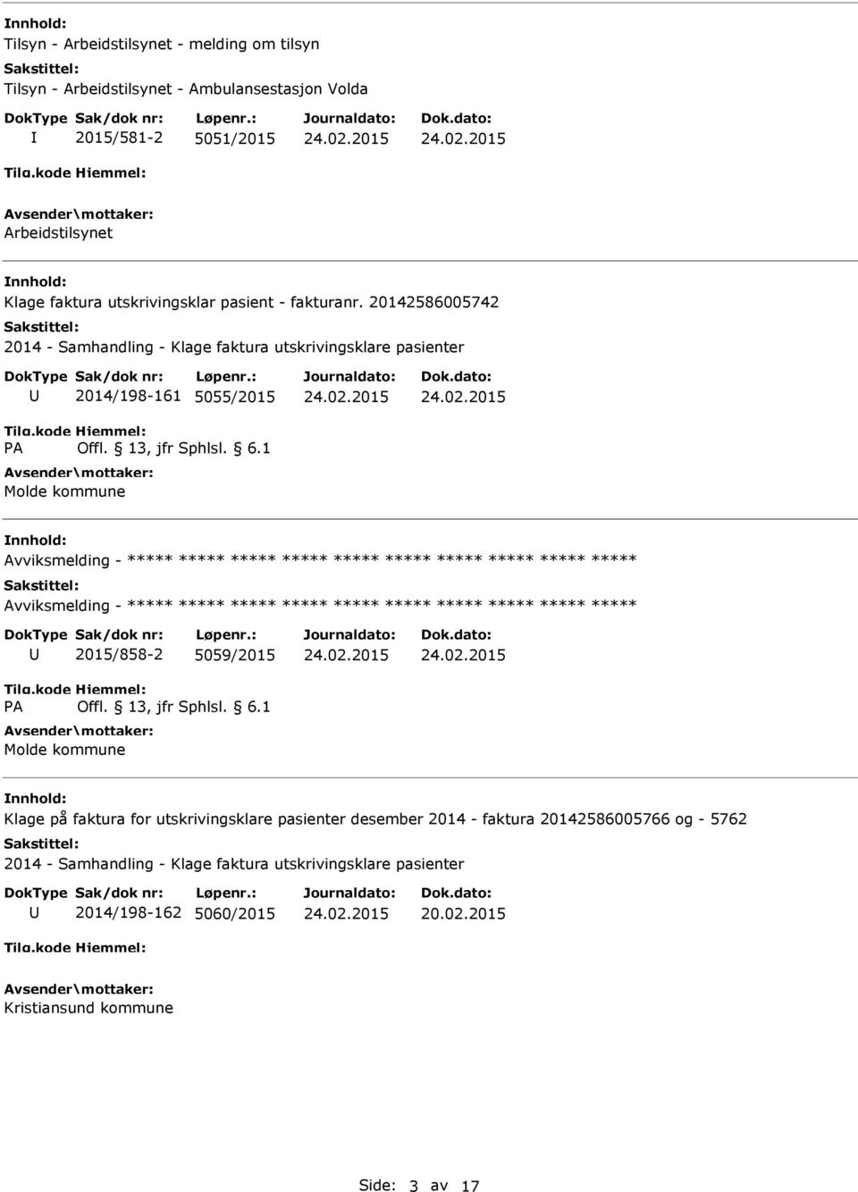 20142586005742 2014 - Samhandling - Klage faktura utskrivingsklare pasienter 2014/198-161 5055/2015 Molde kommune Avviksmelding - Avviksmelding -