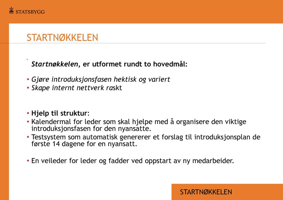introduksjonsfasen for den nyansatte.