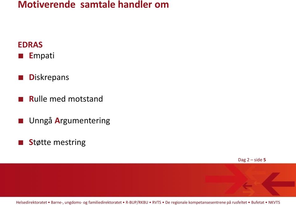 med motstand Unngå