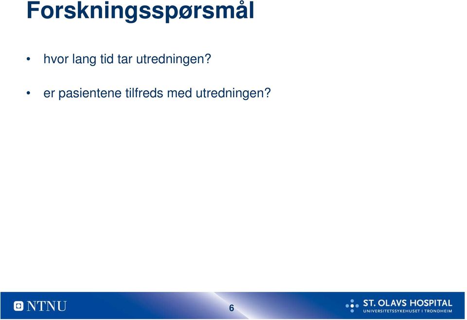 utredningen?