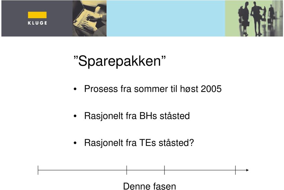 Rasjonelt fra BHs ståsted