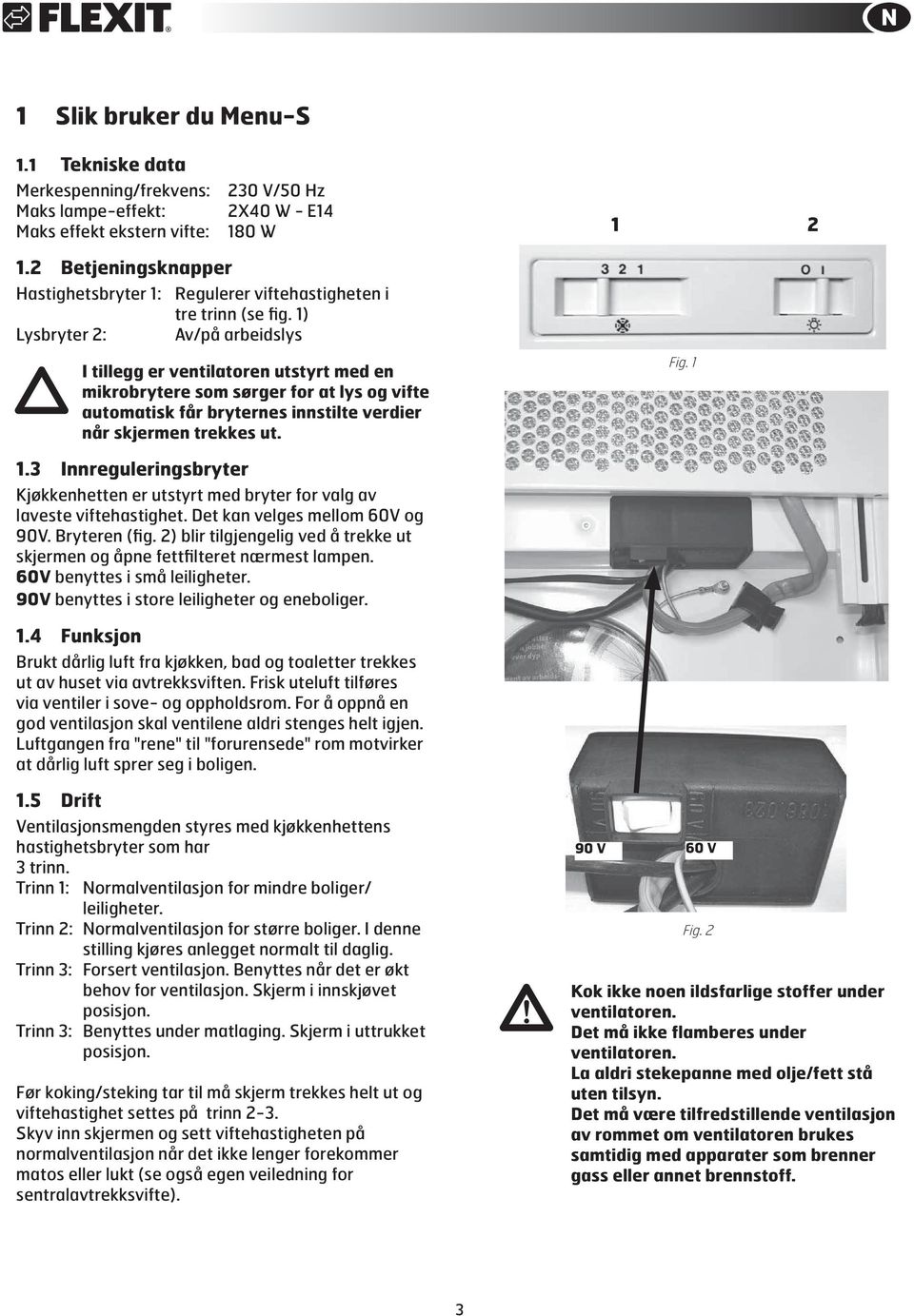 Menu-S. Monterings- og brukerveiledning. Kjøkkenventilator for ekstern  avtrekksvifte - PDF Free Download