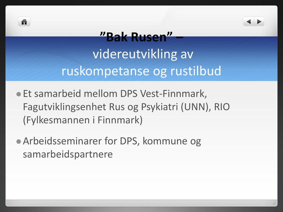 Fagutviklingsenhet Rus og Psykiatri (UNN), RIO