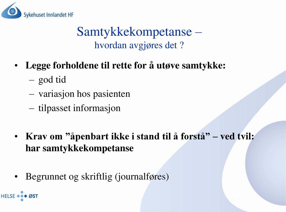 variasjon hos pasienten tilpasset informasjon Krav om åpenbart