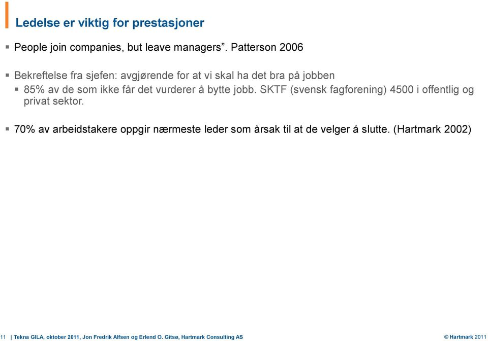vurderer å bytte jobb. SKTF (svensk fagforening) 4500 i offentlig og privat sektor.