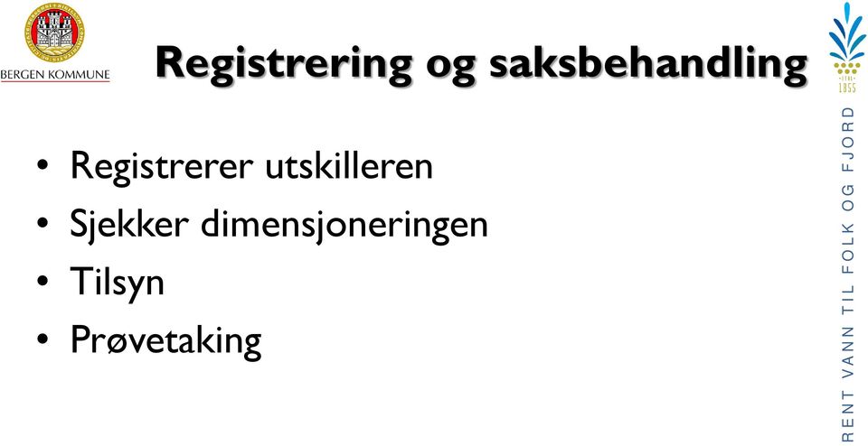 Registrerer utskilleren