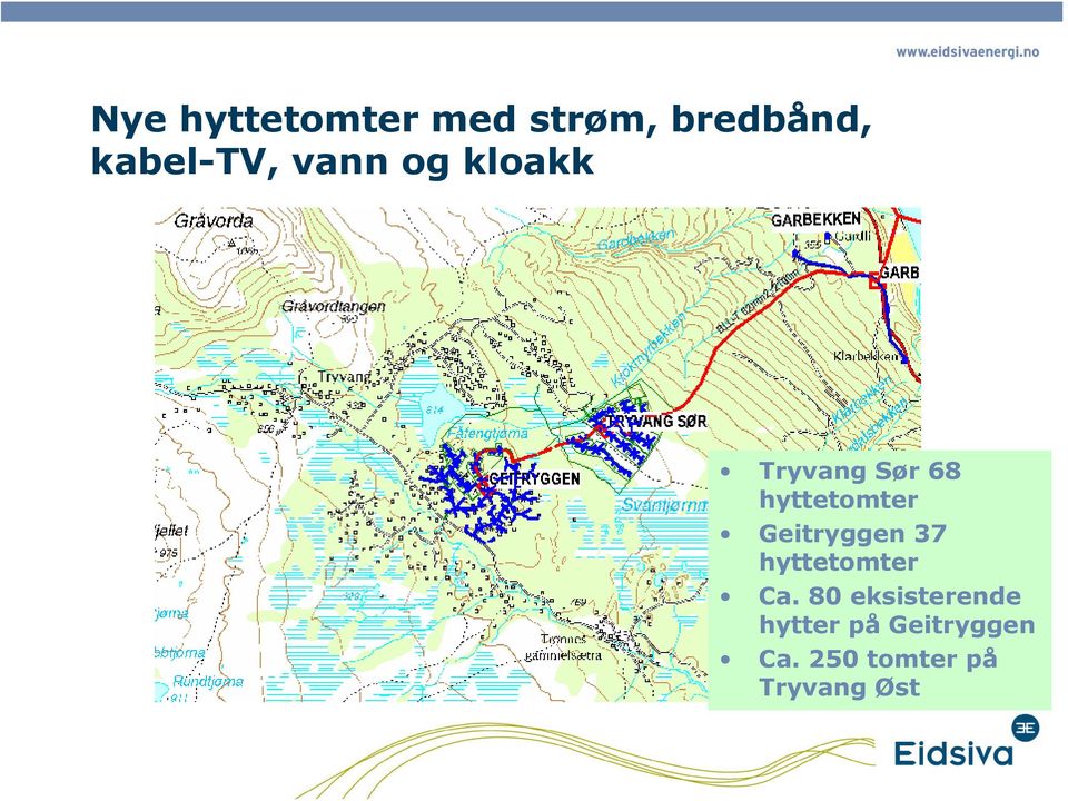 Geitryggen 37 hyttetomter Ca.