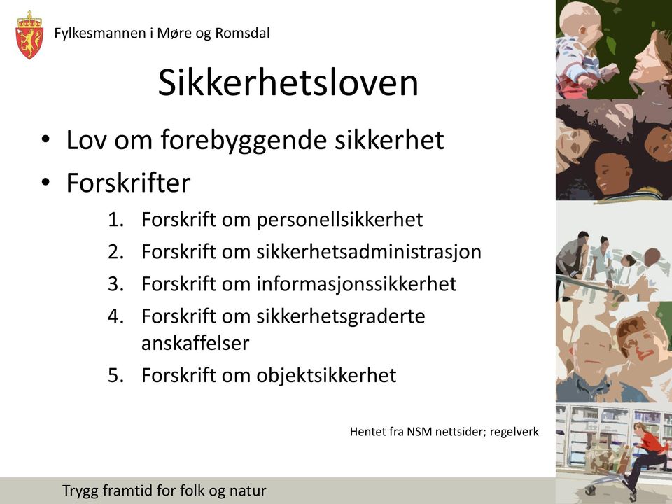 Forskrift om sikkerhetsadministrasjon 3.