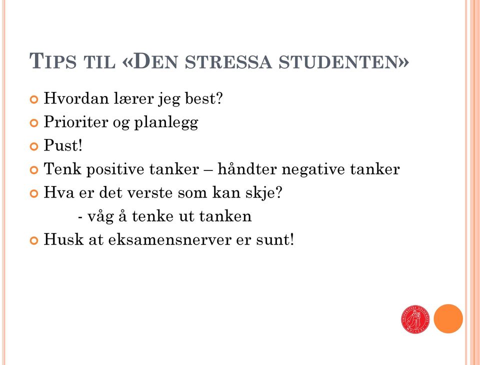 Tenk positive tanker håndter negative tanker Hva er