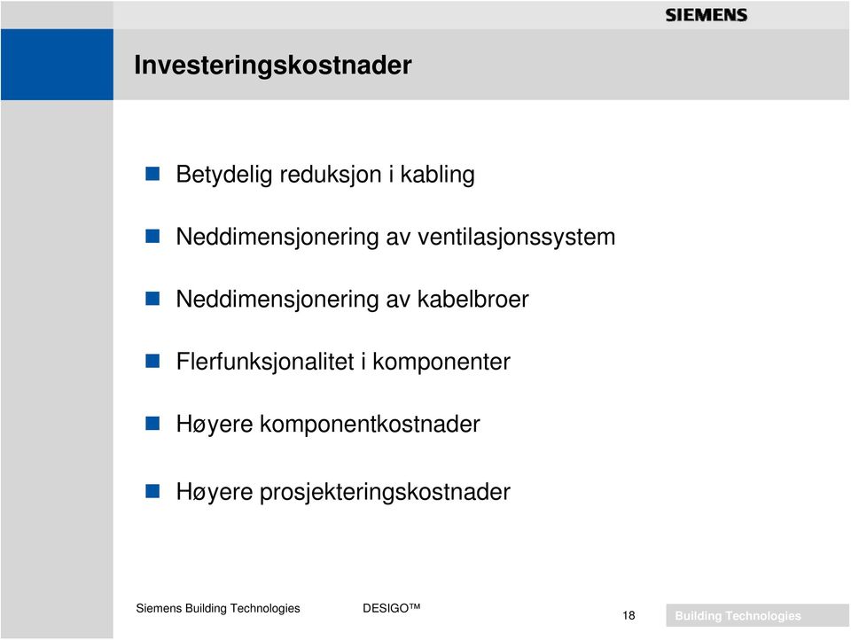 Neddimensjonering av kabelbroer Flerfunksjonalitet i