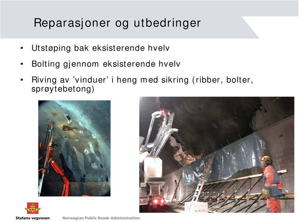 eksisterende hvelv Riving av vinduer i