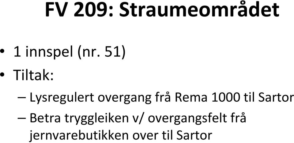 1000 til Sartor Betra tryggleiken v/