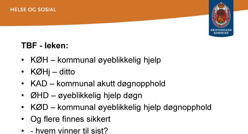 øyeblikkelig hjelp døgn KØD kommunal øyeblikkelig