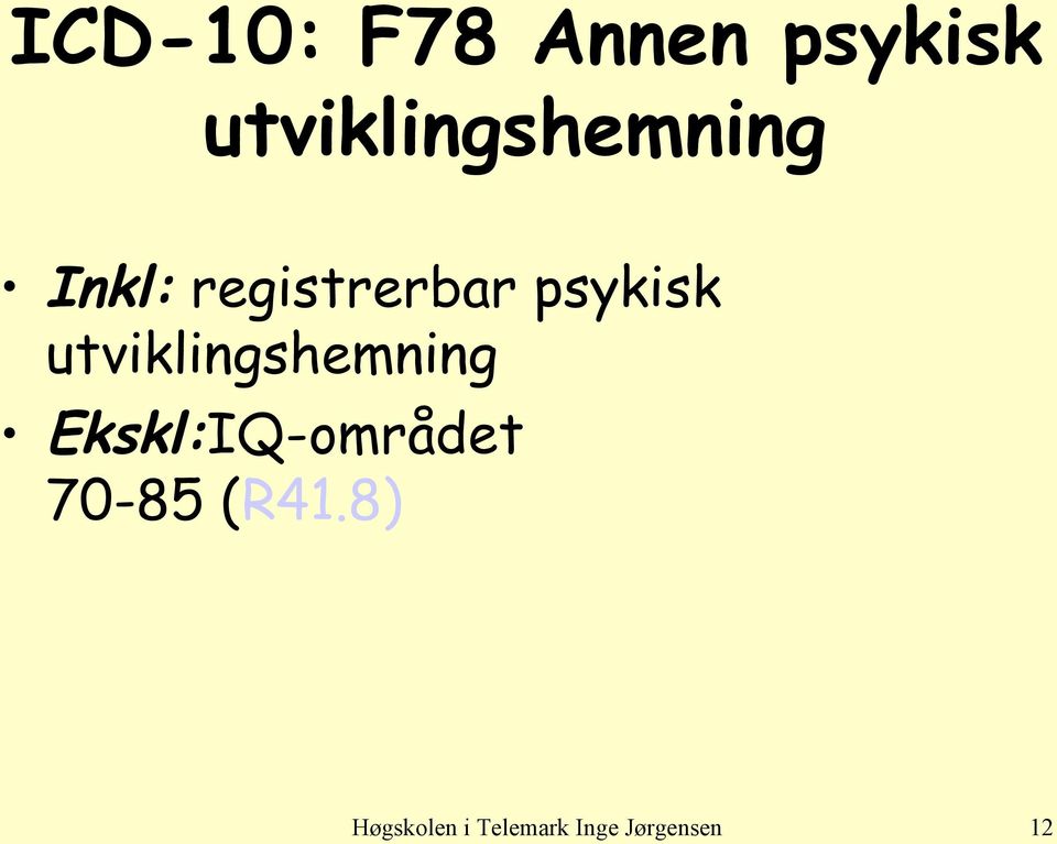 psykisk utviklingshemning