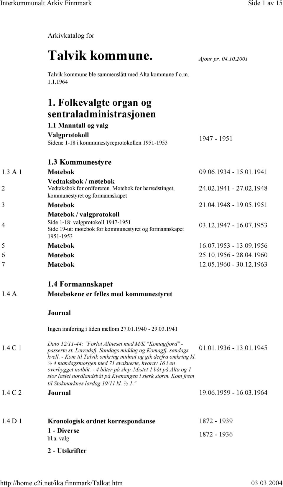 Møtebok for herredstinget, 24.02.1941-27.02.1948 kommunestyret og formannskapet 3 Møtebok 21.04.1948-19.05.