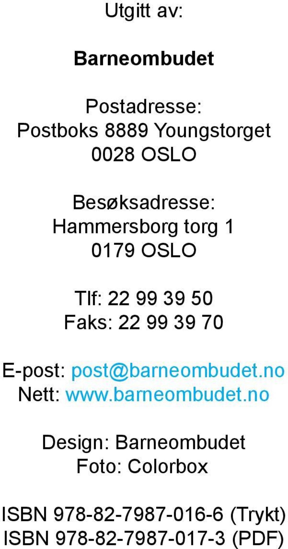 70 E-post: post@barneombudet.