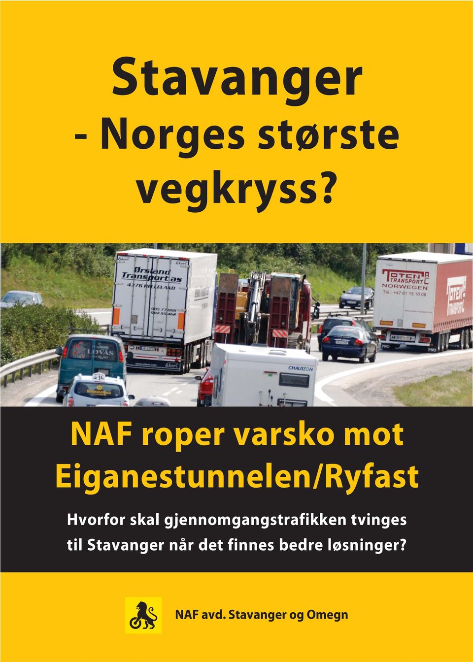 Eiganestunnelen/Ryfast Hvorfor skal