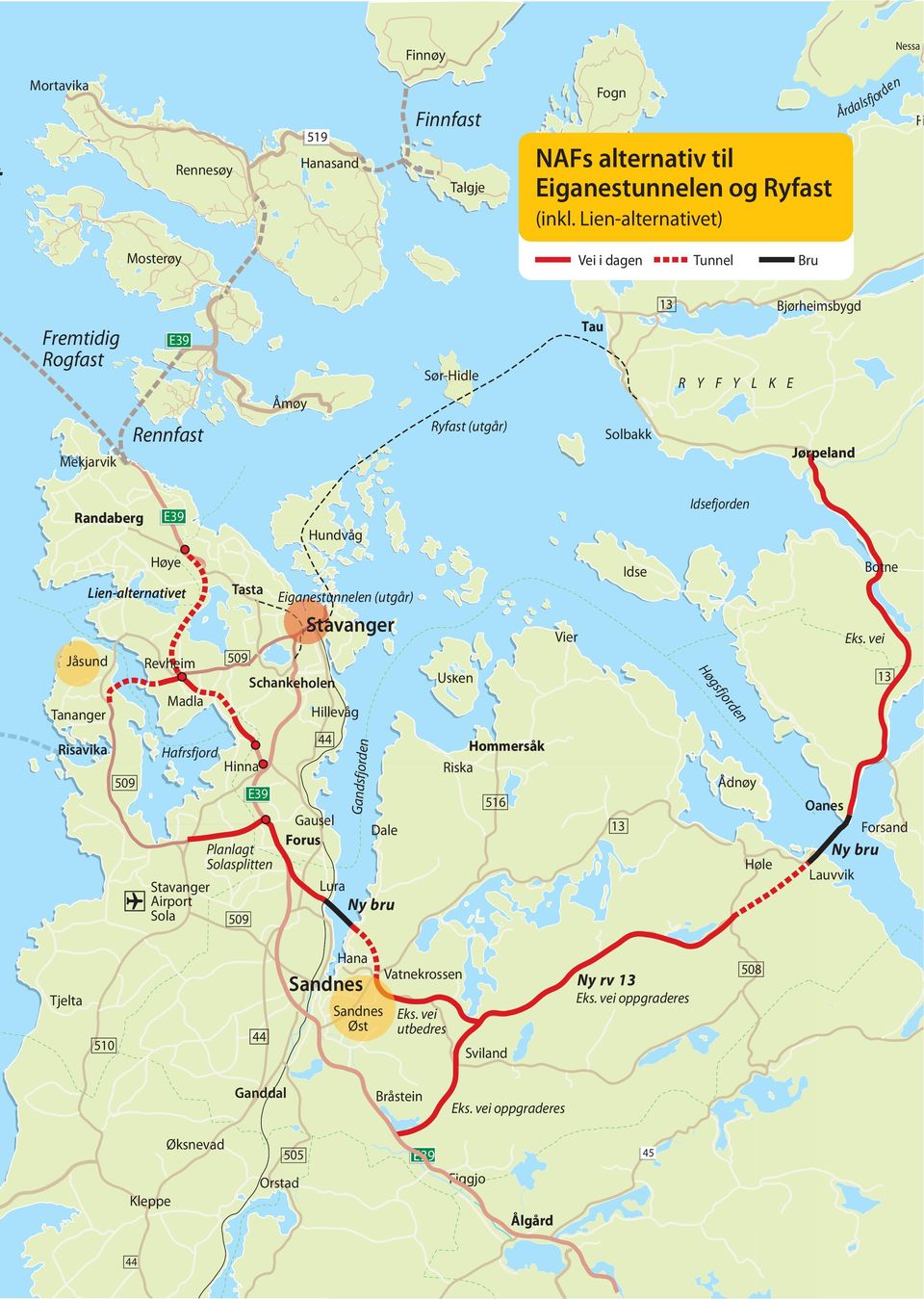 Tasta Eiganestunnelen (utgår) Schankeholen Hillevåg Usken Vier Idse Høgsfjorden Botne Eks.