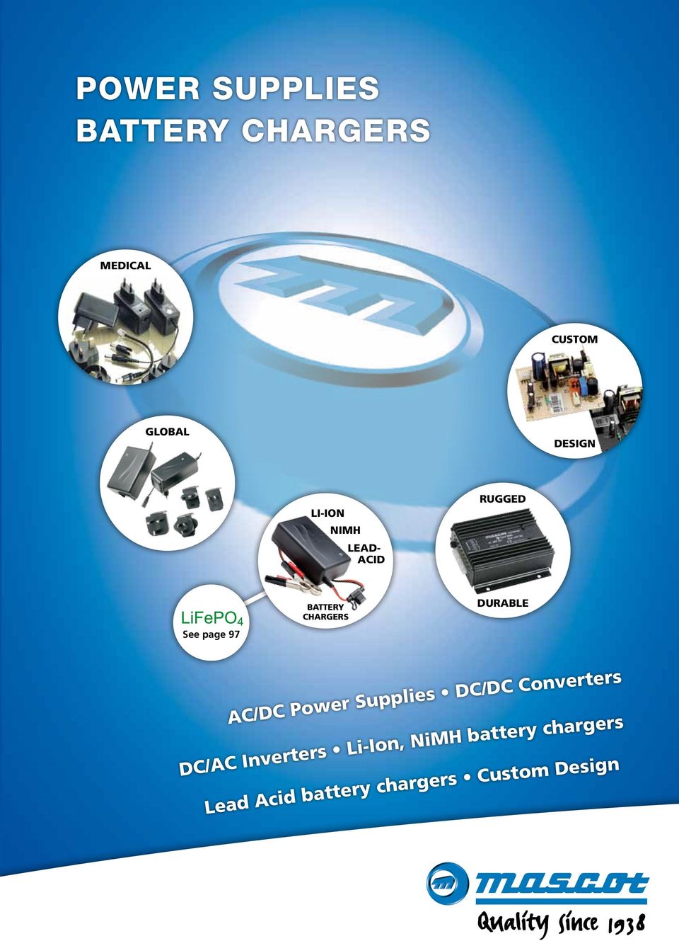 Power Supplies DC/DC Converters DC/AC Inverters Li-Ion, NiMH