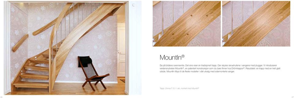 Vi introduserer verdensnyheten MountIn, en patentert konstruksjon som du bare finner hos