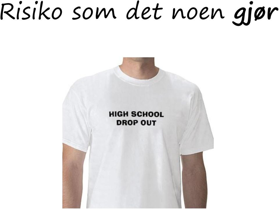 noen gjør