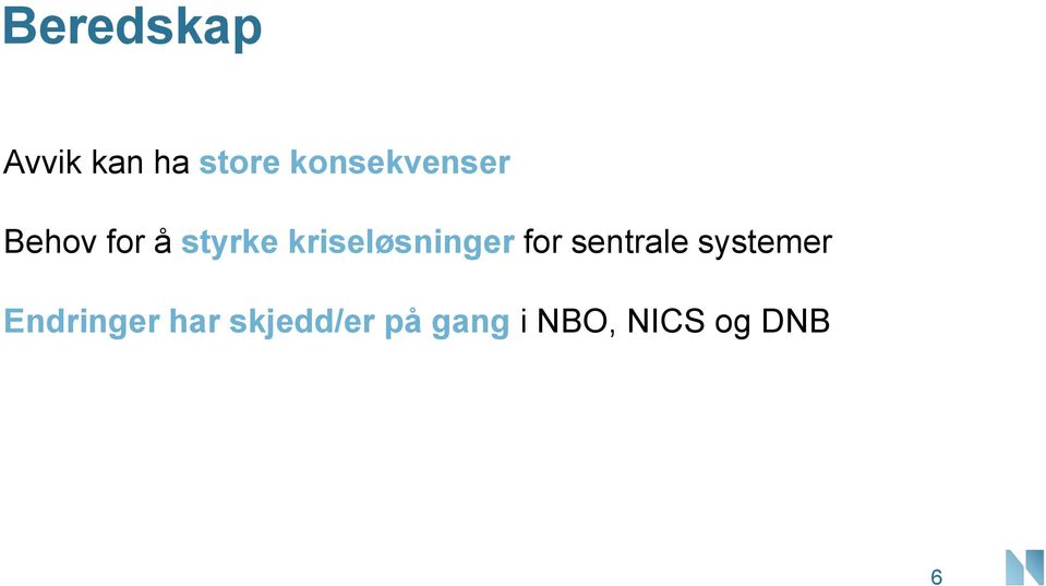 kriseløsninger for sentrale systemer