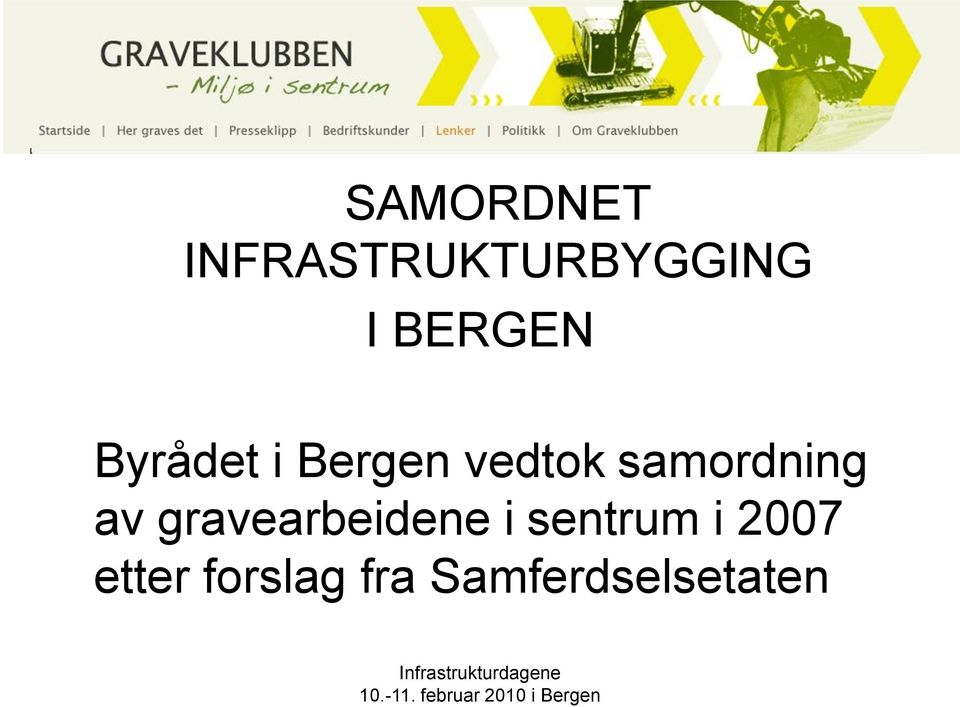 samordning av gravearbeidene i